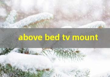 above bed tv mount